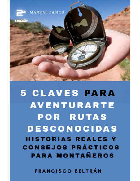 5 Claves para Aventurarte por Rutas Desconocidas